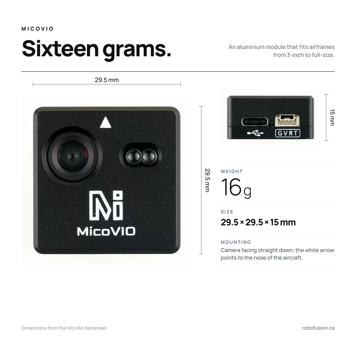 MicoVIO dimensions and weight: 29.5 × 29.5 × 15 mm, 16 g, mounted camera-down with the arrow toward the nose